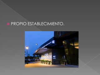  PROPIO ESTABLECIMIENTO.
 