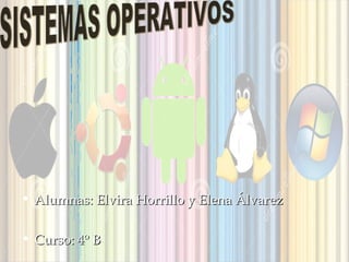 • Alumnas: Elvira Horrillo y Elena Álvarez
• Curso: 4º B

 