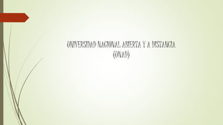 UNIVERSIDAD NACIONAL ABIERTA Y A DISTANCIA 
(UNAD) 
 