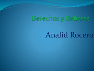 Analid Rocero
 