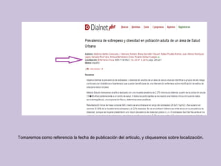 Tomaremos como referencia la fecha de publicación del artículo, y cliqueamos sobre localización.
 