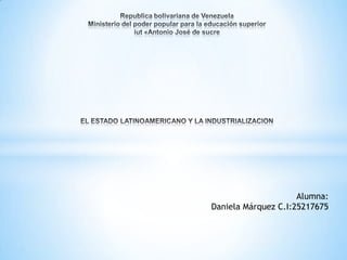 Alumna:
Daniela Márquez C.I:25217675

 