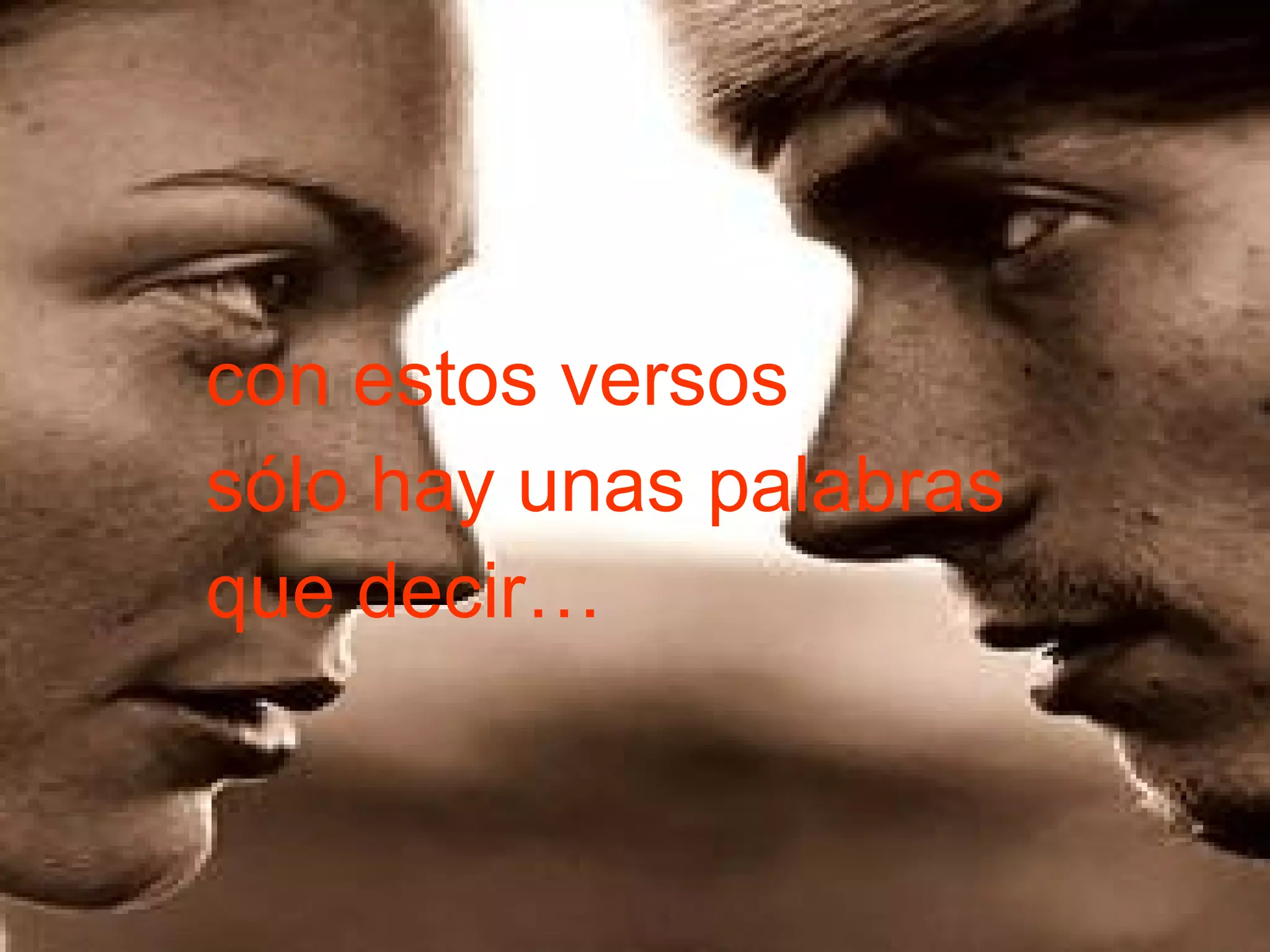 con estos versos sólo hay unas palabras que decir… 