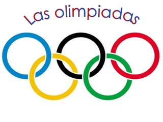 Las olimpiadas 