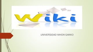 UNIVERSIDAD NIHON GAKKO 
 