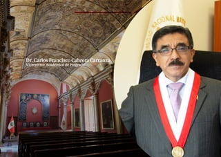 6 REGLAMENTO DE ADMISIÓN 2022-II
Dr. Carlos Francisco Cabrera Carranza
Vicerrector Académico de Pregrado
 