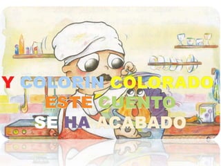 YCOLORÍNCOLORADO,ESTE CUENTOSEHAACABADO