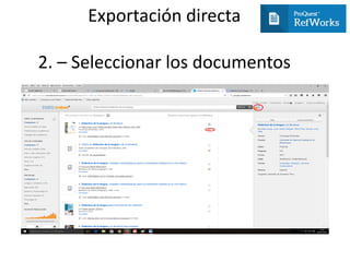 Exportación directa
2. – Seleccionar los documentos
 