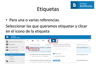 Etiquetas
• Para una o varias referencias.
Seleccionar las que queramos etiquetar y clicar
en el icono de la etiqueta
 