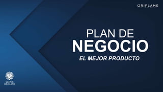 PLAN DE
EL MEJOR PRODUCTO
NEGOCIO
 