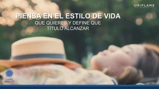 PIENSA EN EL ESTILO DE VIDA
QUE QUIERES Y DEFINE QUE
TÍTULO ALCANZAR
 