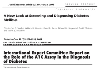 J Clin Endocrinol Metab 93: 2447–2453, 2008 Diabetes Care 32 (7):1327-1334, 2009 
