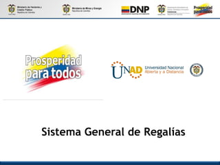 Libertad y Orden
Libertad y Orden
República de Colombia
República de Colombia
Sistema General de Regalías
 