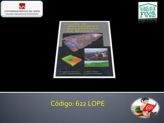 Código: 622 LOPE
 