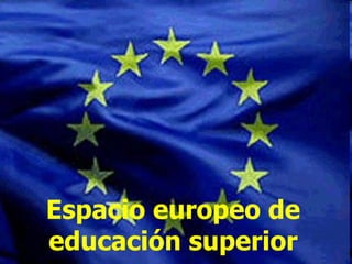 Espacio europeo de educación superior 