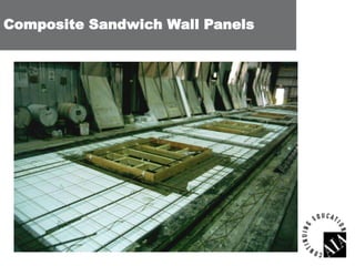 Composite Sandwich Wall Panels

 