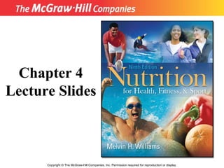 Copyright © The McGraw-Hill Companies, Inc. Permission required for reproduction or display.
Chapter 4
Lecture Slides
 
