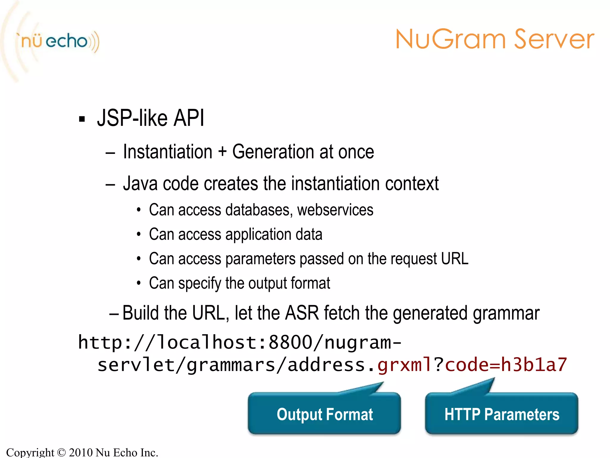 Add dynamic directives#ABNF 1.0 ISO-8859-1;language@string callerLanguage;root$name;public$name=   [$pre_filler] $employeeName[$post_filler];$employeeName =   [@word employee.firstname] @word employee.lastname;Copyright © 2010 Nu Echo Inc.