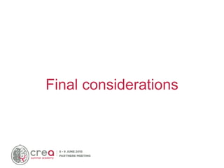 Final considerations
 