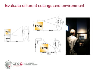 Evaluate different settings and environment
 
