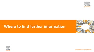 Where to find further information
 