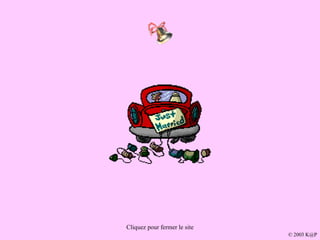 Cliquez pour fermer le site ©  2003 K@P 