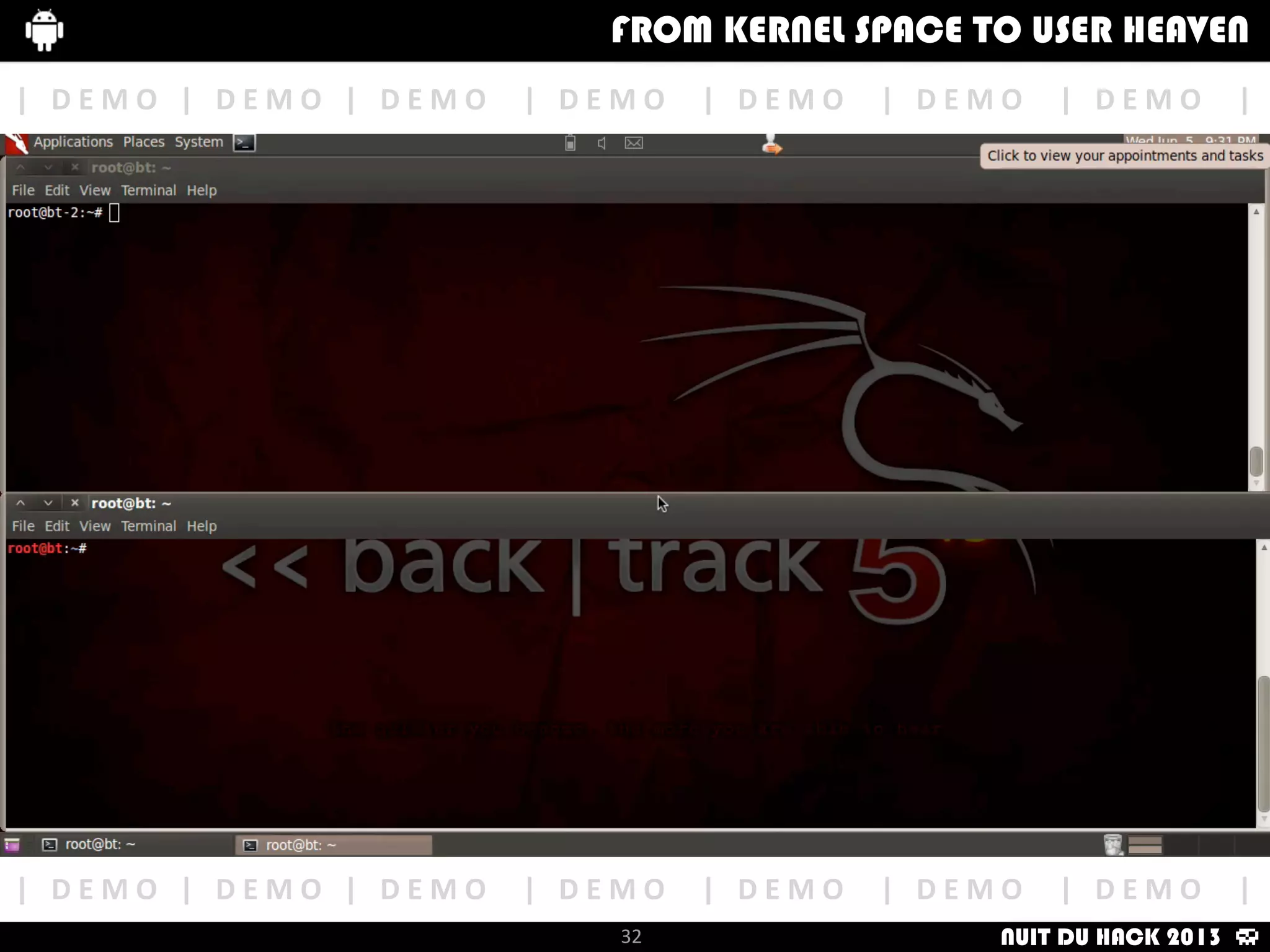 SPOOF	
  NON	
  EXISTING	
  
HOSTS	
  AND	
  CONSUME	
  RNA	
  
ENGINE
HOST	
  CREATED	
  WITH	
  OUR
NEW	
  TOOL	
  :)
From	
  kernel	
  Space	
  to	
  user	
  Heaven
32
How	
  i	
  met	
  your	
  packetFrom	
  kernel	
  Space	
  to	
  user	
  HeavenHow	
  i	
  met	
  your	
  packetFrom	
  kernel	
  Space	
  to	
  user	
  HeavenFROM KERNEL SPACE TO USER HEAVEN
|	
  	
  	
  S	
  C	
  R	
  E	
  E	
  N	
  S	
  H	
  O	
  T	
  	
  	
  |	
  	
  	
  S	
  C	
  R	
  E	
  E	
  N	
  S	
  H	
  O	
  T	
  	
  	
  |	
  	
  	
  S	
  C	
  R	
  E	
  E	
  N	
  S	
  H	
  O	
  T	
  	
  	
  |	
  	
  	
  S	
  C	
  R	
  E	
  E	
  N	
  S	
  H	
  O	
  T	
  	
  	
  |
|	
  	
  	
  S	
  C	
  R	
  E	
  E	
  N	
  S	
  H	
  O	
  T	
  	
  	
  |	
  	
  	
  S	
  C	
  R	
  E	
  E	
  N	
  S	
  H	
  O	
  T	
  	
  	
  |	
  	
  	
  S	
  C	
  R	
  E	
  E	
  N	
  S	
  H	
  O	
  T	
  	
  	
  |	
  	
  	
  S	
  C	
  R	
  E	
  E	
  N	
  S	
  H	
  O	
  T	
  	
  	
  |
NUIT DU HACK 2013
 