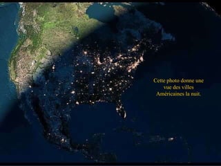 Cette photo donne une vue des villes Américaines la nuit. 