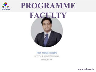 PROGRAMME
FACULTY
www.nulearn.in
 