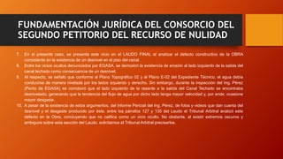 FUNDAMENTACIÓN JURÍDICA DEL CONSORCIO DEL
SEGUNDO PETITORIO DEL RECURSO DE NULIDAD
7. En el presente caso, se presenta est...