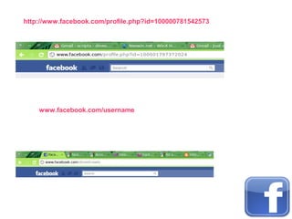 http://www.facebook.com/profile.php?id=100000781542573
www.facebook.com/username
 
