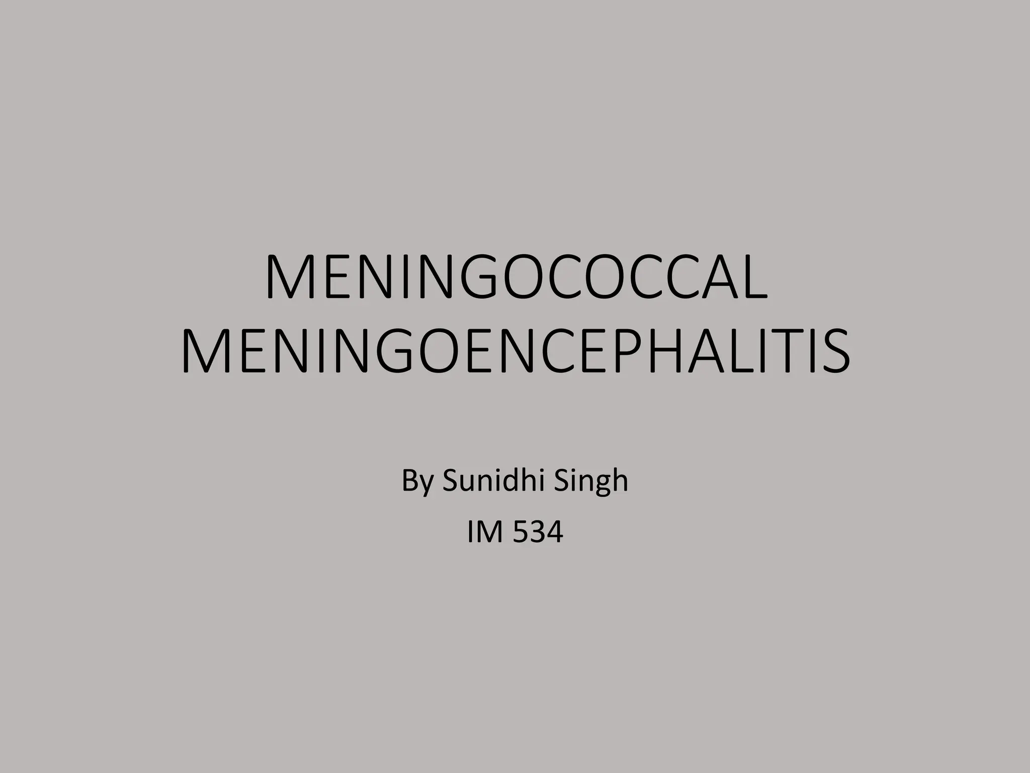Meningococcal Meningoencephalitis overview PPT