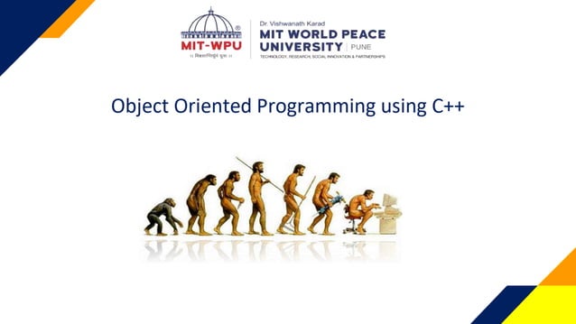 Object Oriented Programming using C++
 