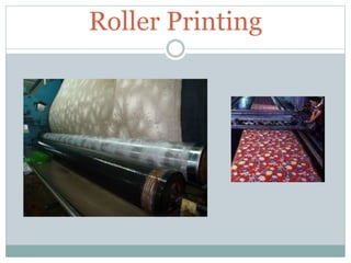 Roller Printing
 