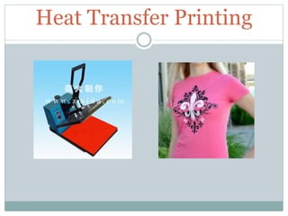 Heat Transfer Printing
 