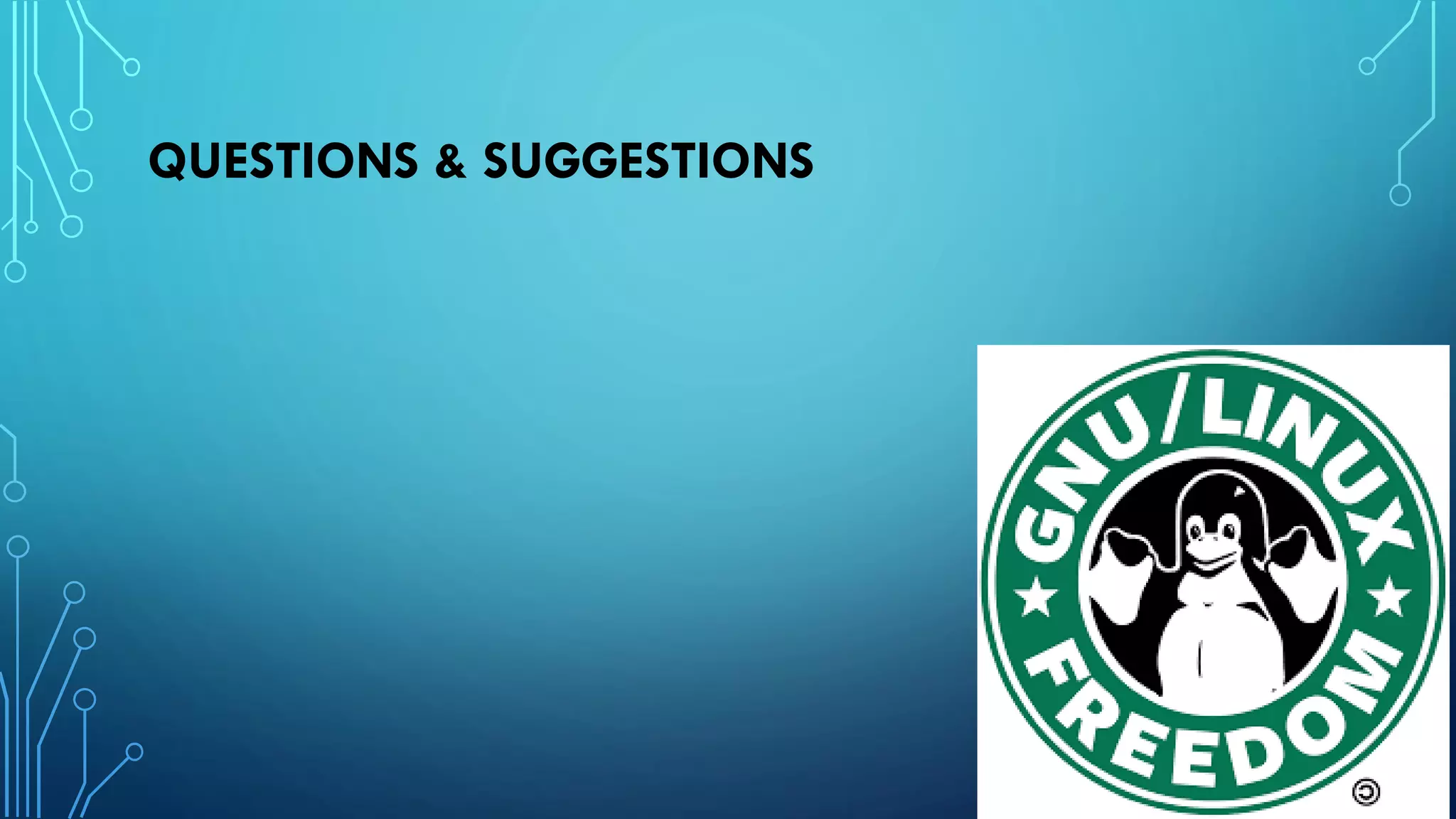 QUESTIONS & SUGGESTIONS
 