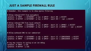 JUST A SAMPLE FIREWALL RULE
 