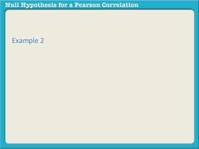 Null Hypothesis For Pearson Correlation Independence
