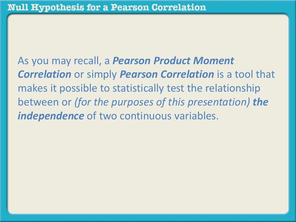 Null hypothesis for Pearson Correlation (independence)