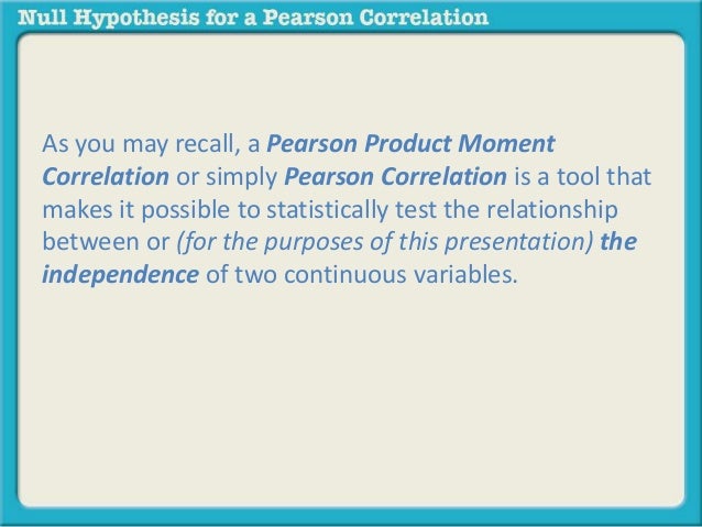Null Hypothesis For Pearson Correlation Independence