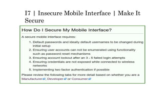 I7 | Insecure Mobile Interface | Make It
Secure
 