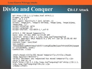LesserKnownWebAppAttacks
Divide and Conquer cR-LFAttack
 