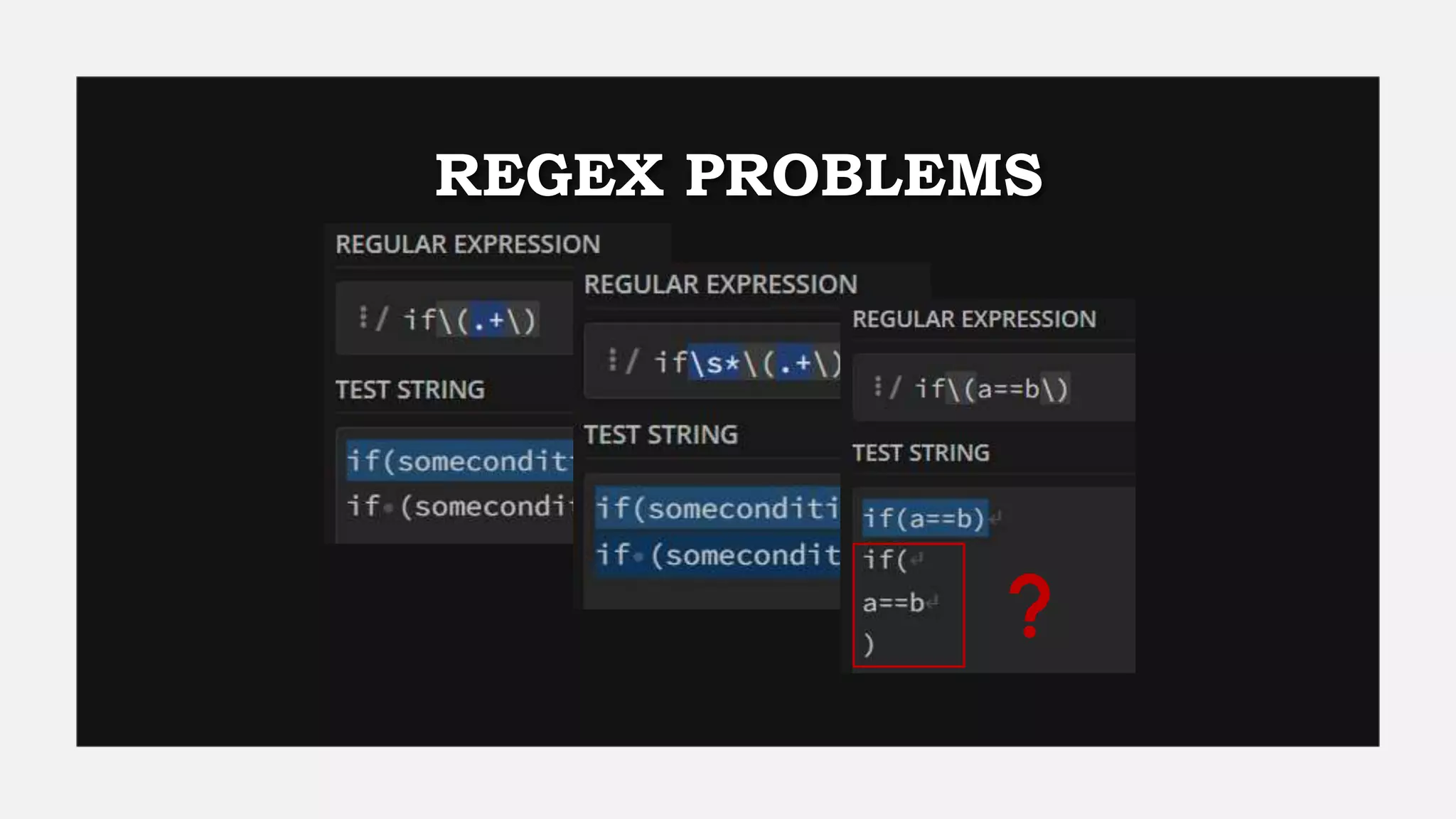 REGEX PROBLEMS
 
