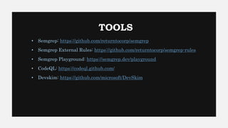 Lightweight static code analysis with semgrep | PPTX