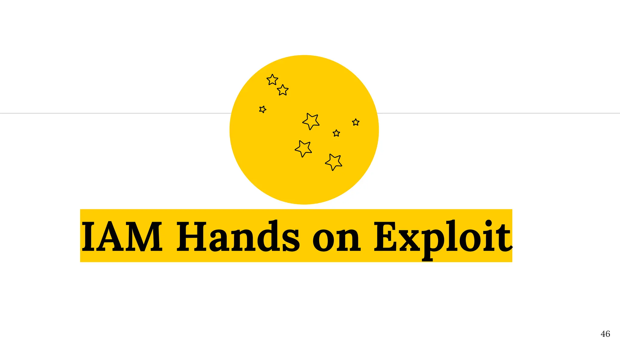 IAM Hands on Exploit
46
 