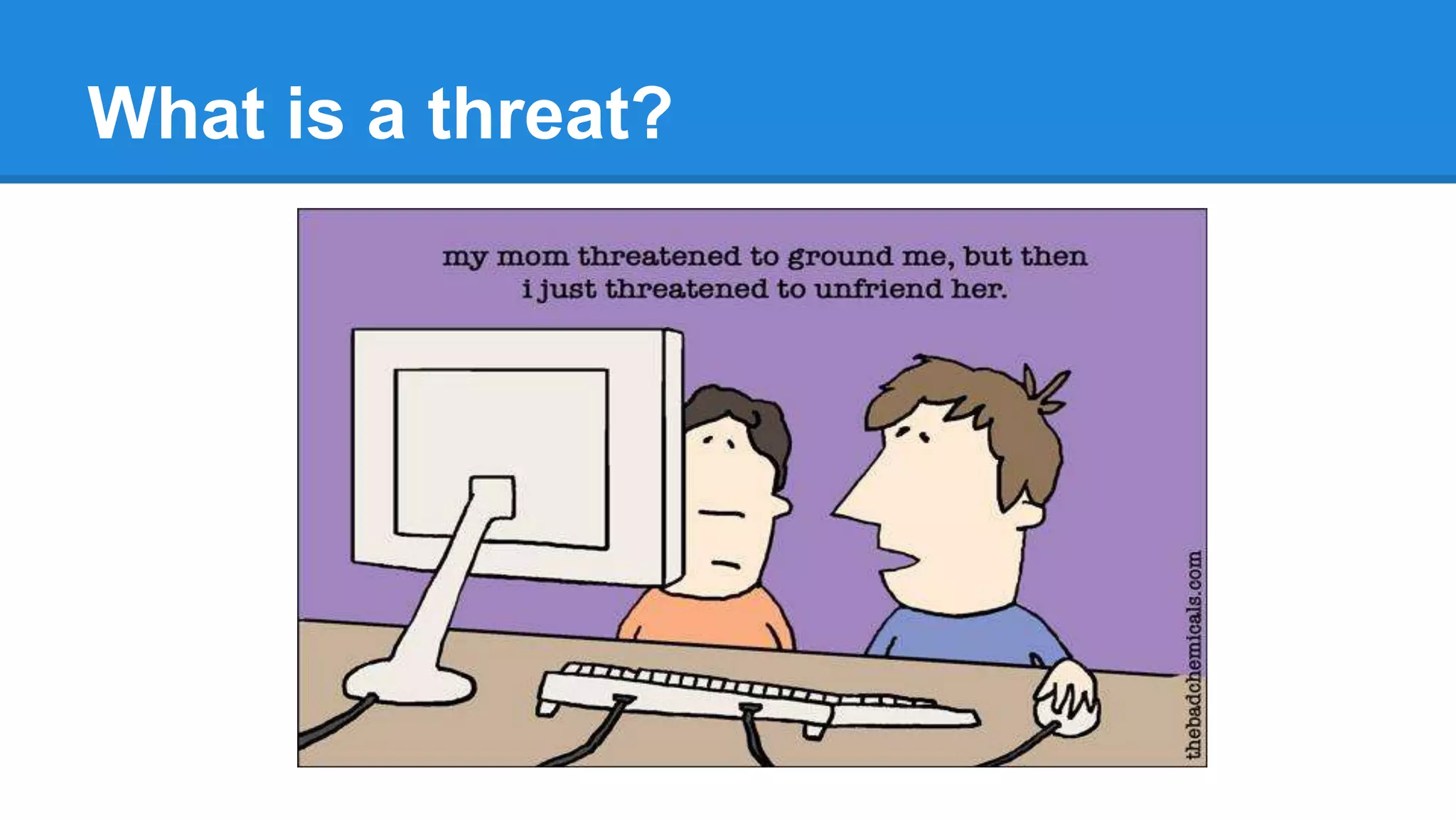 What is a Vulnerability?
•Vulnerability is a weakness in the system which will aid the attacker in
successful execution/exploitation of the threat.
Example: Suppose you have a web server with low bandwidth
connection. Where the threat is that your server could be taken
offline, a pothential vulnerability is that you have low
bandwidth and could be a prey for a DoS attack. A paper is
vulnerable to fire.
•Risk: Risk is nothing but threat times vulnerability. That means the
potential loss/damage of an assest as result of a threat exploitation
using vulnerability.
 