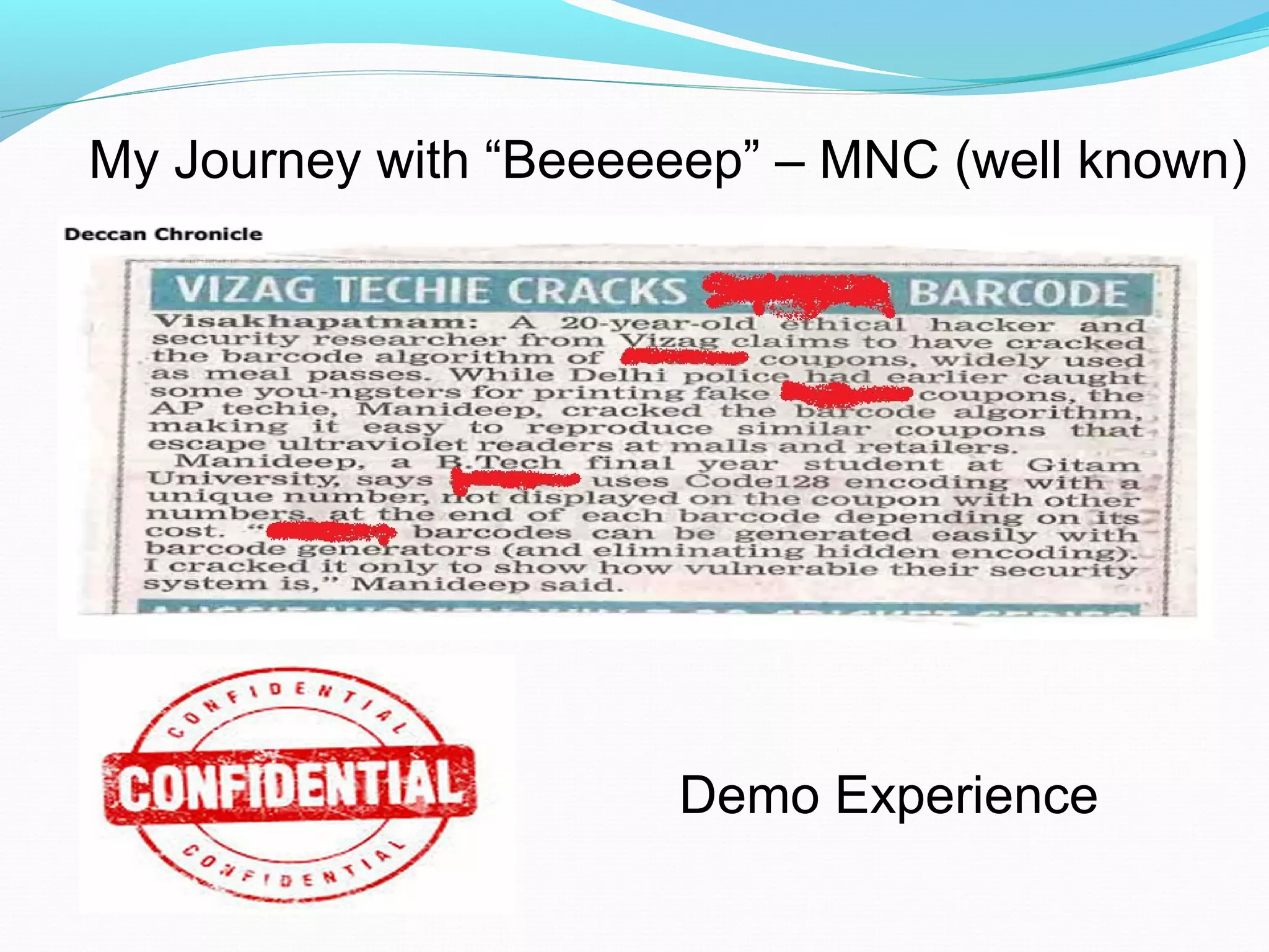 My Journey with “Beeeeeep” – MNC (well known)
Demo Experience
 