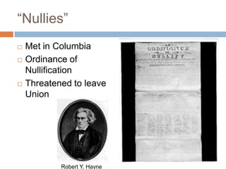 Nullification Issue Nullification crisis | PPTX