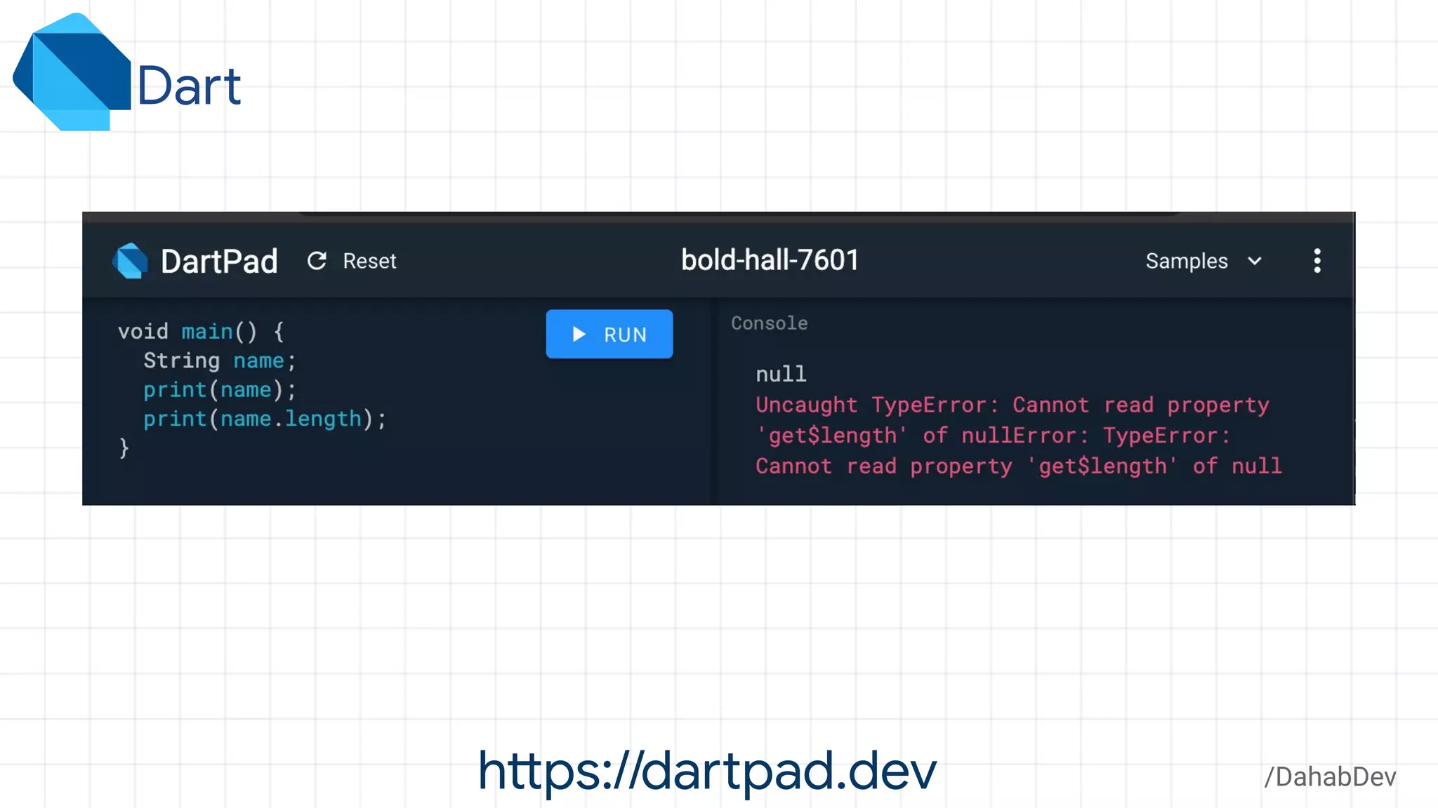https://dartpad.dev /DahabDev
Dart
 