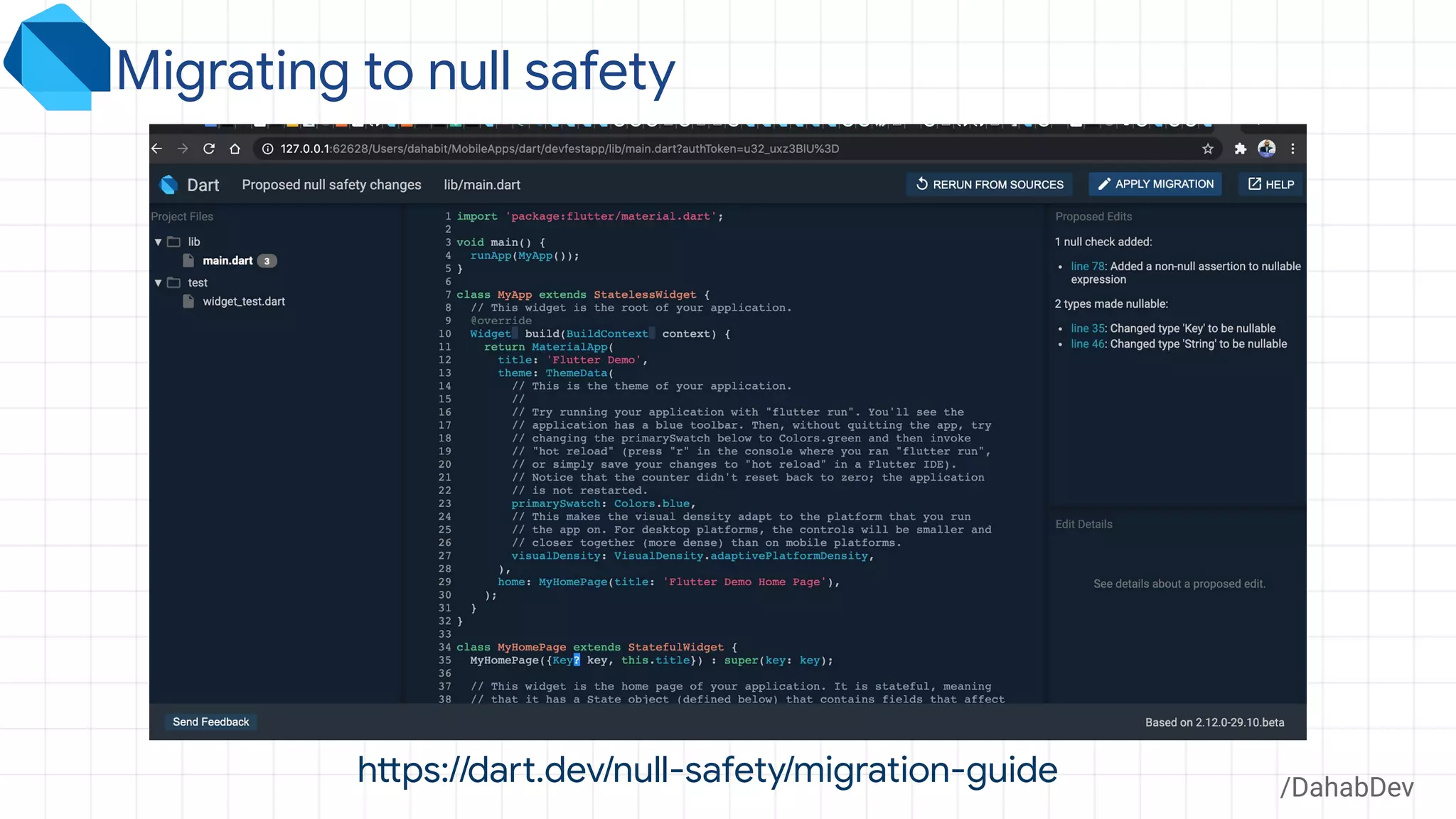 /DahabDev
Migrating to null safety
https://dart.dev/null-safety/migration-guide
 